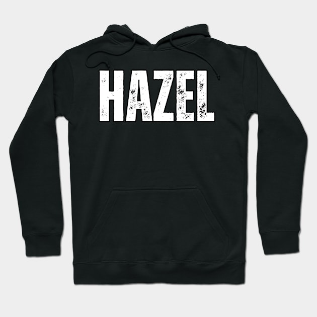 Hazel Name Gift Birthday Holiday Anniversary Hoodie by Mary_Momerwids